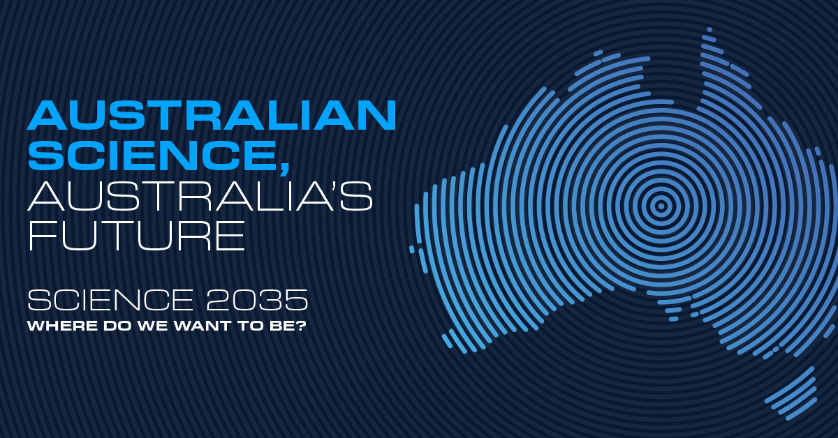 Australian Science, Australia's Future: Science 2035