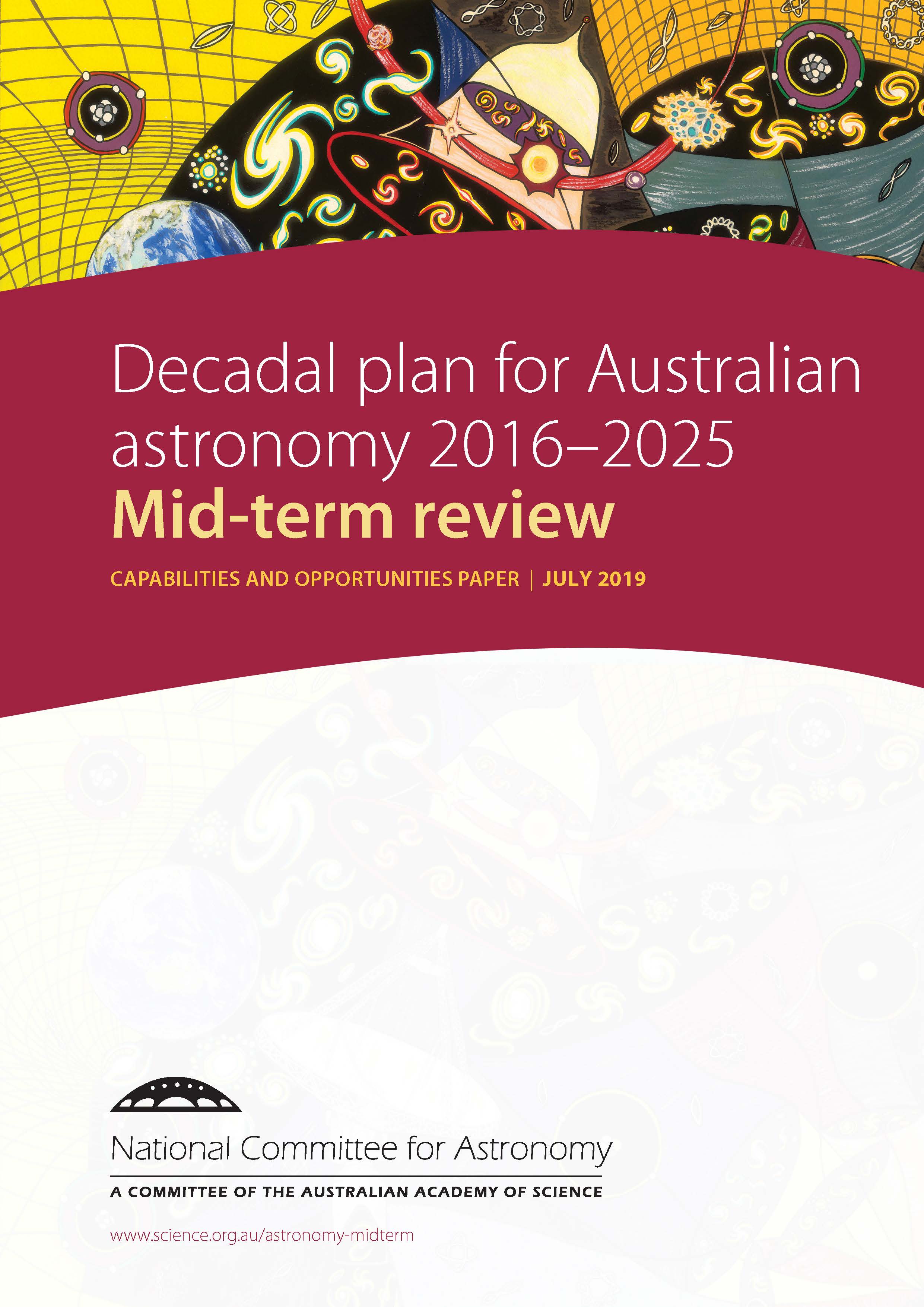 Decadal plan for Australian astronomy 2016–2025 Mid term review – Capabilities and opportunities paper July 2019